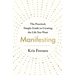 Manifesting: The Practical, Simple Guide to Creating the Life You Want