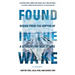 Found in the Wake: Rising from the Depths of a Devastating Boat Strike
