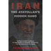 The Ayatollah's Hidden Hand: Tehran's Covert Campaign to Undermine Its Principal Opposition, the Mujahedin-e Khalq (MEK)
