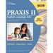 Praxis II English Language Arts 5039 Study Guide: Test Prep with 2 Full-Length Practice Exams [4th Edition]