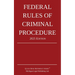 Federal Rules of Criminal Procedure; 2025 Edition