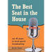 The Best Seat in the House: My 48 years in local sports broadcasting