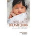 The No-B.S. Guide to Breastfeeding: Advice for the New Mom from an Experienced Lactation Consultant