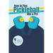 How to Play Pickleball like a Pro