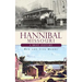 Hannibal Missouri: A Brief History