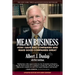Mean Business: How I Save Bad Companies and Make Good Companies Great
