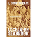 I, Confederate: Why Dixie Seceded and Fought in the Words of Southern Soldiers