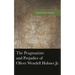 The Pragmatism and Prejudice of Oliver Wendell Holmes Jr.