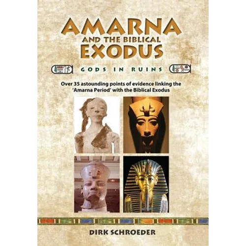 Amarna and the Biblical Exodus: Gods in Ruins