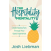 The Hospitality Mentality: Create Raving Fans Through Your Guest Experience