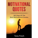 Motivational Quotes: 365 days of the best motivational quotes