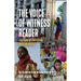 The Voice of Witness Reader: Ten Years of Amplifying Unheard Voices