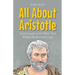 All About Aristotle: A Kid's Guide to the Mind That Shaped Science and Logic