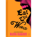 Eat the World: A Collection of Poems