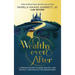 Wealthy Ever After: A Proven System to Grow, Multiply and Protect Your Wealth for Generations