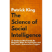 The Science of Social Intelligence: 33 Studies to Win Friends, Be Magnetic, Make An Impression, and Use People's Subconscious Triggers