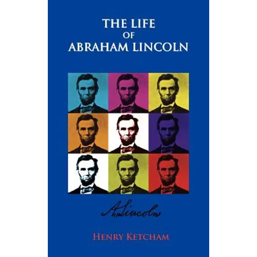 The Life Of Abraham Lincoln