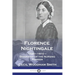 Florence Nightingale: 1820-1910 - Biography of the Nursing Pioneer