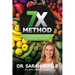 7X Method: The Truth About Food & Your Body That's Never Been Told Until Now