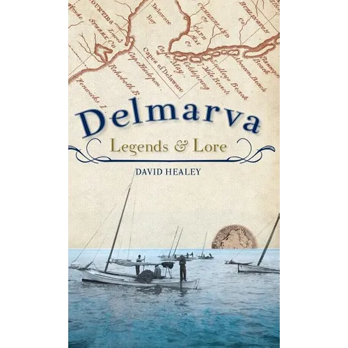 Delmarva Legends & Lore