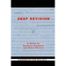 Deep Revision: A Guide for Teachers, Students, and Other Writers