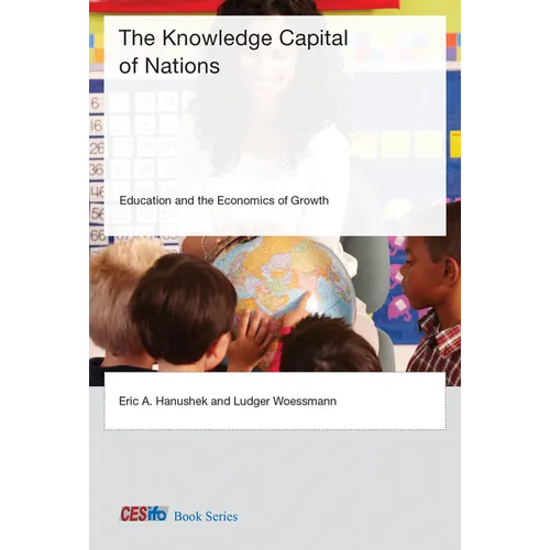 The Knowledge Capital of Nations: Education and the Economics of Growth