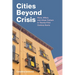Cities Beyond Crisis: Race, Affect, and Urban Culture in Twenty-First-Century Iberia