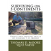 Surviving on 5 Continents: Travel and survival skills of Colonel T.D. Moore