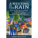 A Meeting in the Rain: Tales of Multigenerational Homelessness and the Struggle for Homeless Rights in America