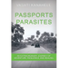 Passports and Parasites: An Extraordinary Journey of Adventure, Resilience, and Healing