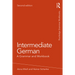 Intermediate German: A Grammar and Workbook