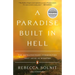 A Paradise Built in Hell: The Extraordinary Communities That Arise in Disaster