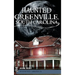 Haunted Greenville, South Carolina