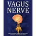 Vagus Nerve: Tips for your C Spine, Balance Loss, Dizziness, and Clouded Mind. Learn Self-Help Exercises, How to Stimulate and Activate Your Vagus Ner