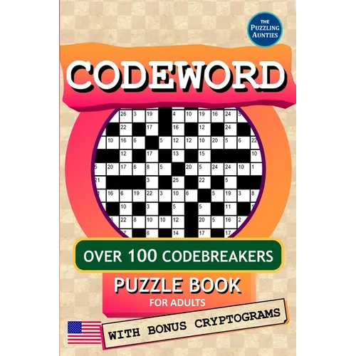 Codeword Puzzle Book for Adults: Over 100 Classic Coded Crosswords (Codebreakers) - With Bonus Cryptograms (US version) - Paperback