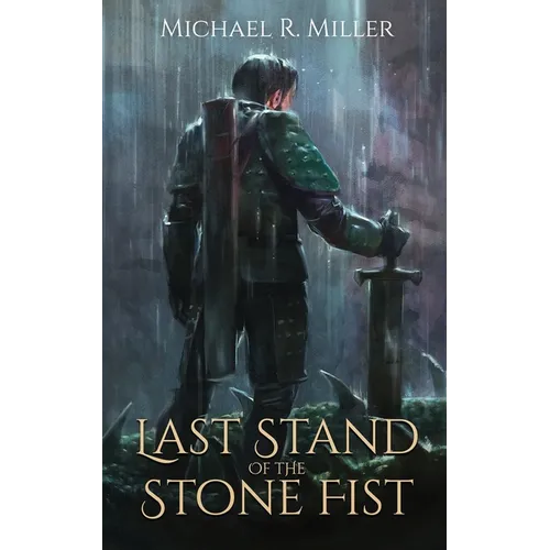Last Stand of the Stone Fist: A Songs of Chaos Novella