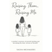 Raising Them, Raising Me
