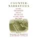 Counter-Narratives: History, Contemporary Society, and Politics in Saudi Arabia and Yemen