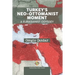 Turkey's Neo-Ottomanist Moment - A Eurasianist Odyssey