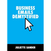 Business Emails Demystified