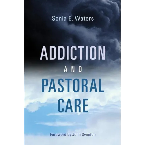 Addiction and Pastoral Care
