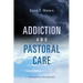 Addiction and Pastoral Care