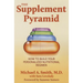 The Supplement Pyramid: How to Build Your Personalized Nutritional Regimen