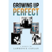 Growing up Perfect