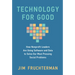 Technology for Good: How Nonprofit Leaders Are Using Software and Data to Solve Our Most Pressing Social Problems