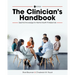 The Clinician's Handbook: Essential Knowledge for Mental Health Professionals