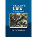 A Sailor's Life: In World War II