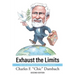 Exhaust the Limits: The Life and Times of a Global Peacebuilder