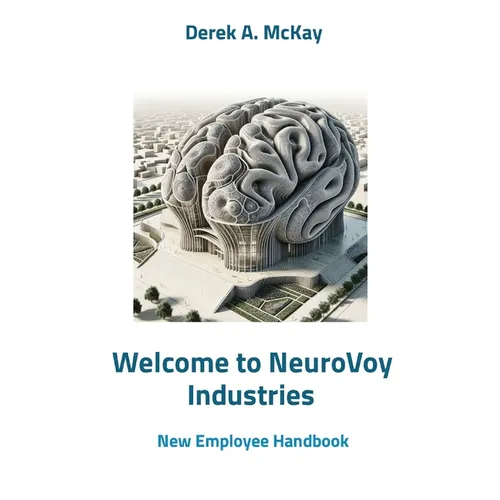 Welcome to NeuroVoy Industries: New Employee Handbook