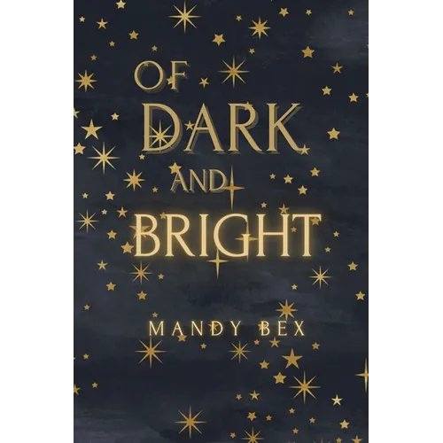 Of Dark And Bright